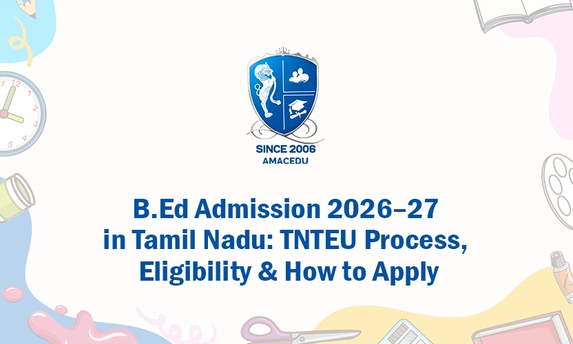 B.Ed Admission 2026 Tamil Nadu TNTEU Process Eligibility