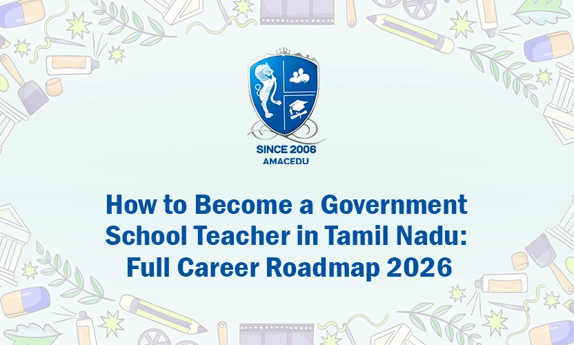 Government School Teacher Tamil Nadu Career Roadmap 2026
